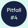 Pitfall #4