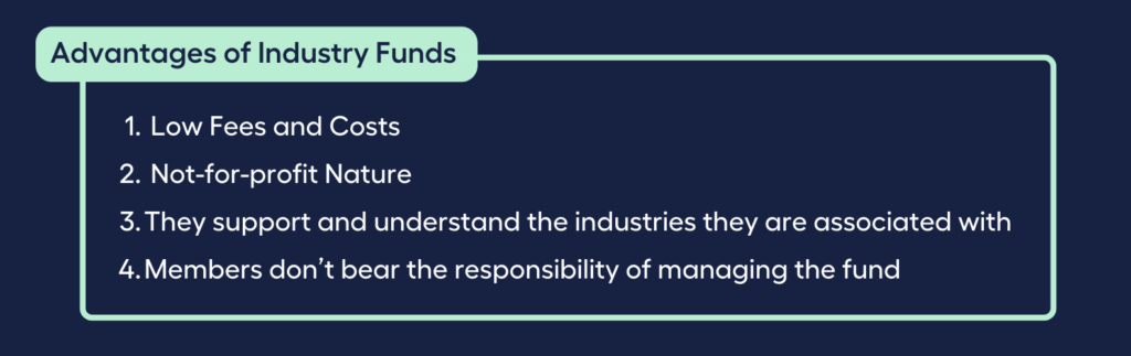 Advantages of Industry Funds