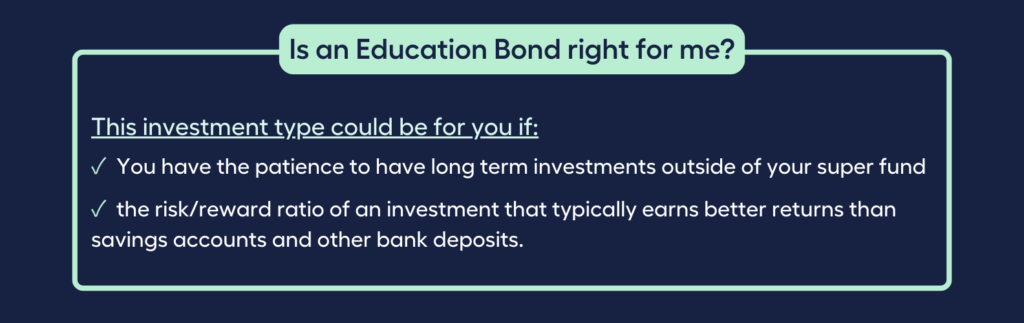 Is an Education Bond right for me