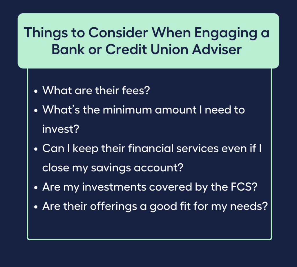 Things to Consider When Engaging a Bank or Credit Union Adviser